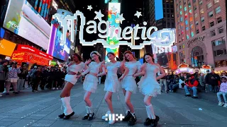 [KPOP IN PUBLIC TIMES SQUARE] ILLIT (아일릿) 'Magnetic' Dance Cover