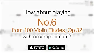 Play with accompaniment : No.6 from 100 Violin Etudes, Op.32 | H.Sitt