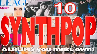10 Synthpop Albums You Must Own!