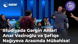 Studiyada Gərgin Anlar! Anar Vəziroğlu və Şəfiqə Nağıyeva Arasında Mübahisə!