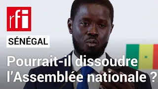 Sénégal : vers une dissolution de l’Assemblée nationale ? • RFI