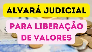 QUANTO TEMPO DEMORA PARA LIBERAÇÃO DE VALORES POR ALVARÁ JUDICIAL?