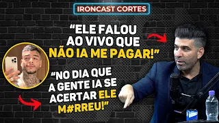 TCAR ABRE O JOGO E FALA DA DÍVIDA DO MC KEVIN – IRONCAST CORTES