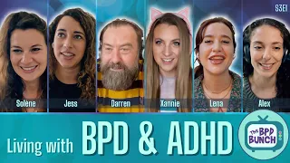 The BPD Bunch S3E1: Living with BPD & ADHD