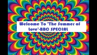 Groovy Summer Of Love 1967 BBC Special