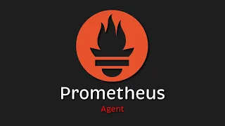 Prometheus Agent - Remote Write & Global View