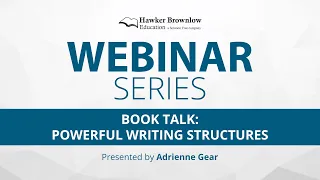 Webinar with Adrienne Gear: Book Talk — Powerful Writing Structures