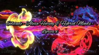 Solitude - Alexa Harvey & Hybrid Minds - Lyrics.