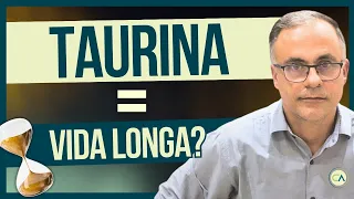 Taurina: O Segredo da Longevidade?