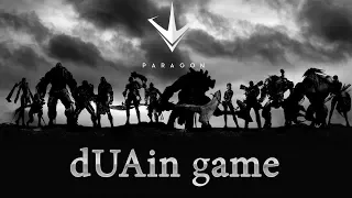 [UA]Paragon . Вечірній стрімчик українською) Продовжуємо парагонить)))