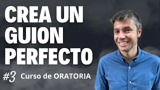 Cómo hacer el guion de un discurso exitoso: la estructura | Curso de ORATORIA #3