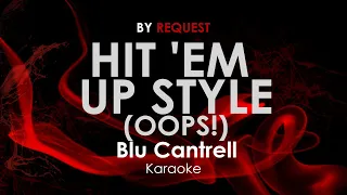 Hit 'Em Up Style Oops! | Blu Cantrell karaoke
