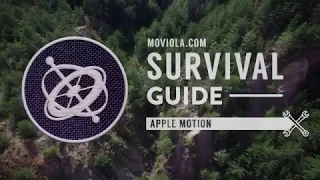 Apple Motion Survival Guide