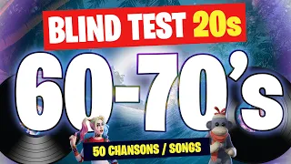 BLINDTEST Années 60 et 70 avec 50 Chansons Spéciales | 60's & 70's blindtest OLDIES but GOODIES