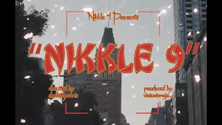 Nikkle 9 - Nikkle 9 (Official Video)