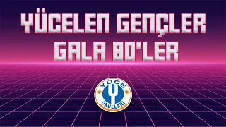 YÜCELEN GENÇLER 80'LER GALA