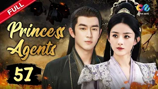 【DUBBED】✨Princess Agents EP57 | Zhaoliying，Lingengxin✨ | 楚乔传