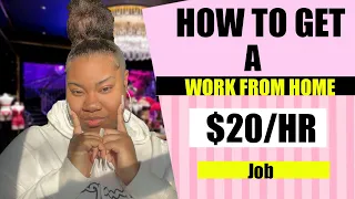 HOW TO GET A WORK FROM HOME JOB | NO EXPERIENCE