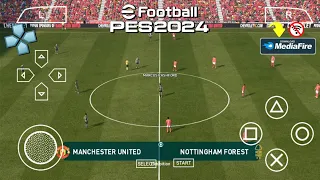 Play eFootball PES 2024 PPSSPP Android New Update Transfer & Kits 24/25 Full Real Face
