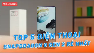 TOP 5 ĐIỆN THOẠI CẤU HÌNH KHỦNG SNAPDRAGON 8 GEN 2 GIÁ RẺ NGON NHẤT!