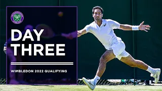 LIVE: Wimbledon Qualifying 2022 - Day Three