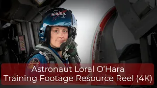 Astronaut Loral O’Hara Training Footage Resource Reel (4K)