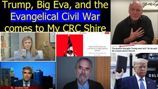 Trump, Big Eva, and the Evangelical Civil War comes to My Denominational Shire