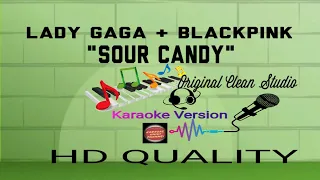 Lady Gaga, Blackpink - Sour Candy Karaoke | Instrumental