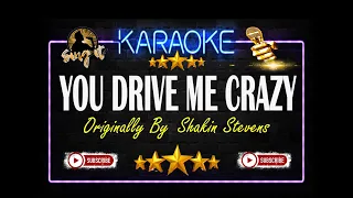 You Drive Me Crazy - Shakin` Stevens - Sing It Karaoke