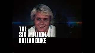 The Six Million Dollar Duke: Dukes of Hazzard / Six Million Dollar Man Mash-Up