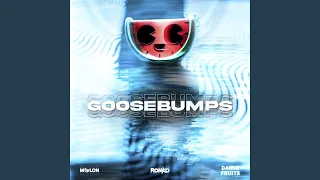 Goosebumps (Extended Mix)