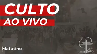 Culto Matutino-12/05/2024-10h-Igreja Batista Regular da Pituba