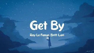 Ray Le Fanue & Britt Lari - Get By