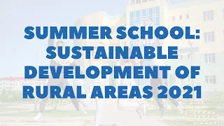 Summer school: sustainable development of rural areas 2021