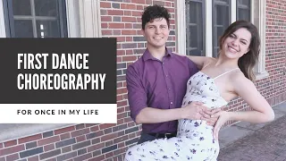 Fun and Easy Wedding First Dance Choreography to "For Once In My Life"