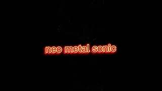 Neo Metal Sonic vs Rusty Rose who's stronger