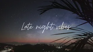 𝐏𝐥𝐚𝐲𝐥𝐢𝐬𝐭 스르륵 잠이 들고 싶은데, late night vibes🌙