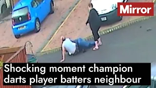 Shocking moment champion darts player batters neighbour