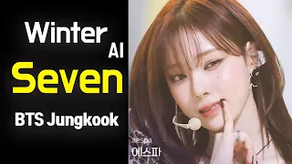 윈터 - Seven │ Original by BTS Jungkook │ Winter of aespa (AI voice cover)