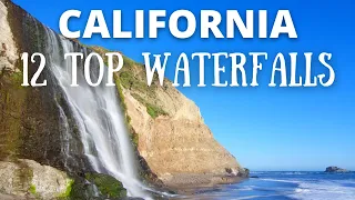 The 12 Most Beautiful Waterfalls in California