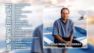 Joan Manuel Serrat Grandes Éxitos 2021 || Las 20 mejores canciones de Joan Manuel Serrat