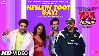 Heelein Toot Gayi: Indoo Ki Jawani | Badshah, Guru Randhawa, Kiara Advani, Aditya Seal, Aastha Gill