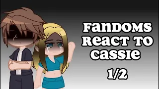 Fandom Characters W/Family Issues React//Cassie 1/2//