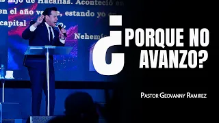 ¿ Porque no avanzo? | Pastor Geovanny Ramirez