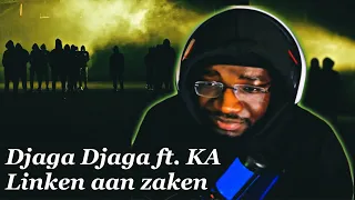 Djaga Djaga - Linken aan zaken ft. KA (Prod. Effs) | REACTION