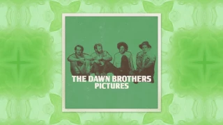 The Dawn Brothers - Pictures (Official Audio)