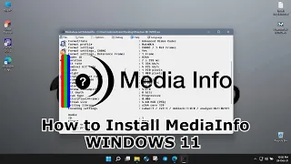 How to Install MediaInfo | WINDOWS 11 | 2021