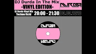 ★ DJ Durda Techno/Acid Vinyl Mix ★