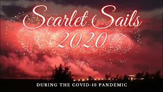 Scarlet Sails during the 2020 Pandemic | Алые Паруса