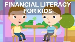 Financial Literacy for Kids - Finance for Kids - Financial Capability - Teaching Kids about Money